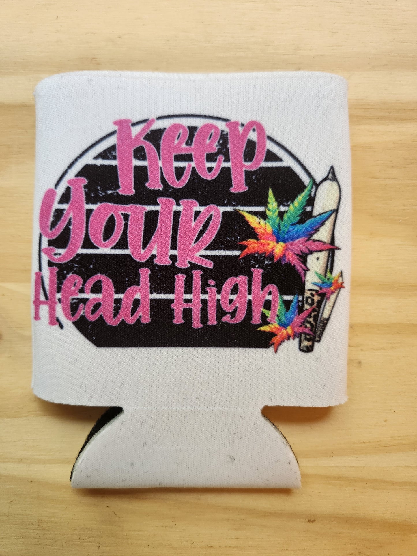 Keep Your Head High - Koozie