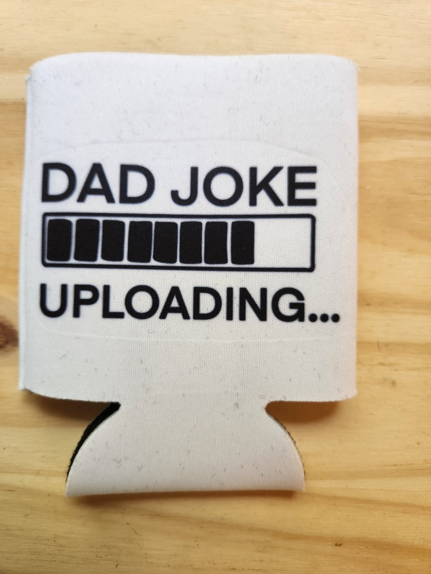 Dad Joke Uploading - Koozie