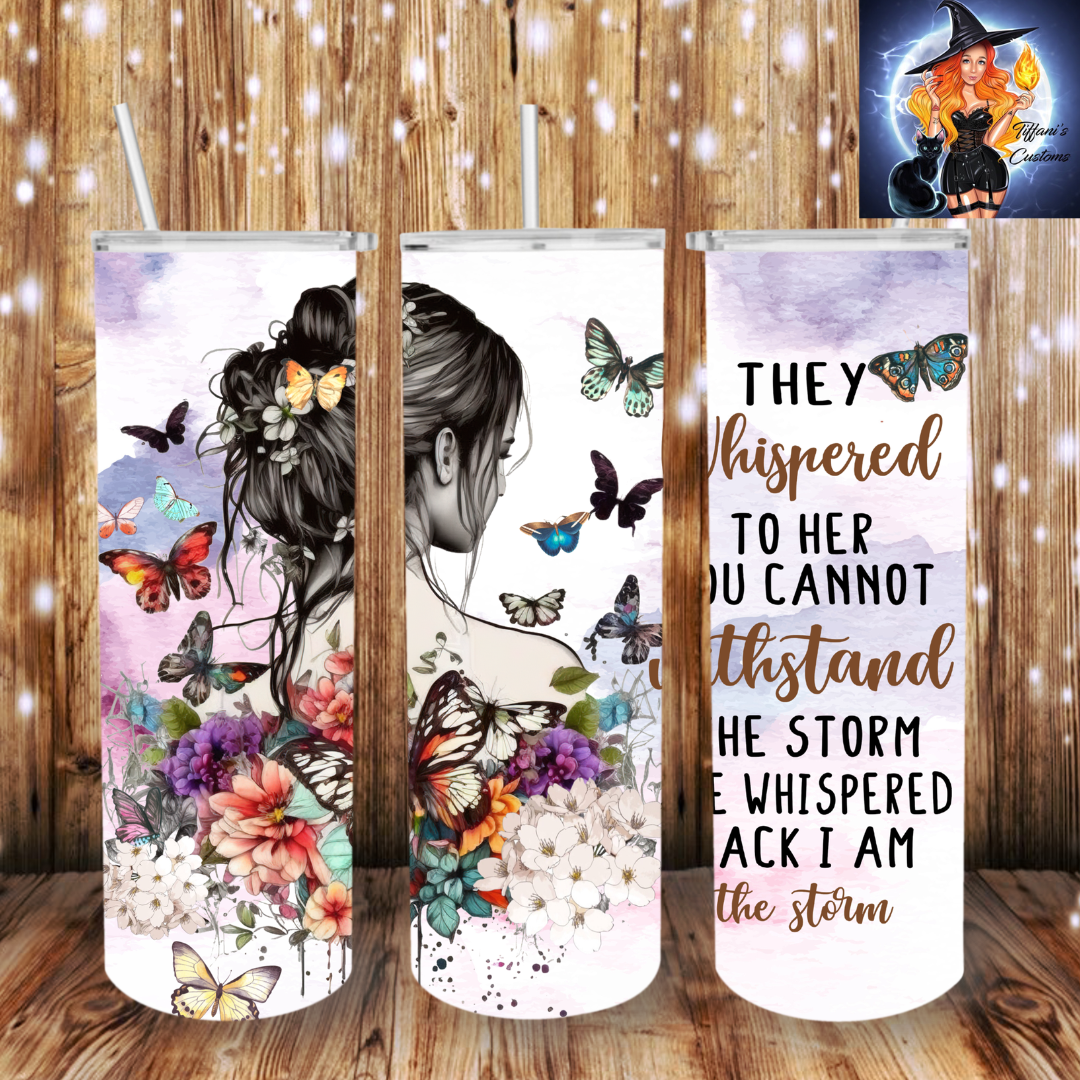 I Am The Storm - 20oz Tumbler