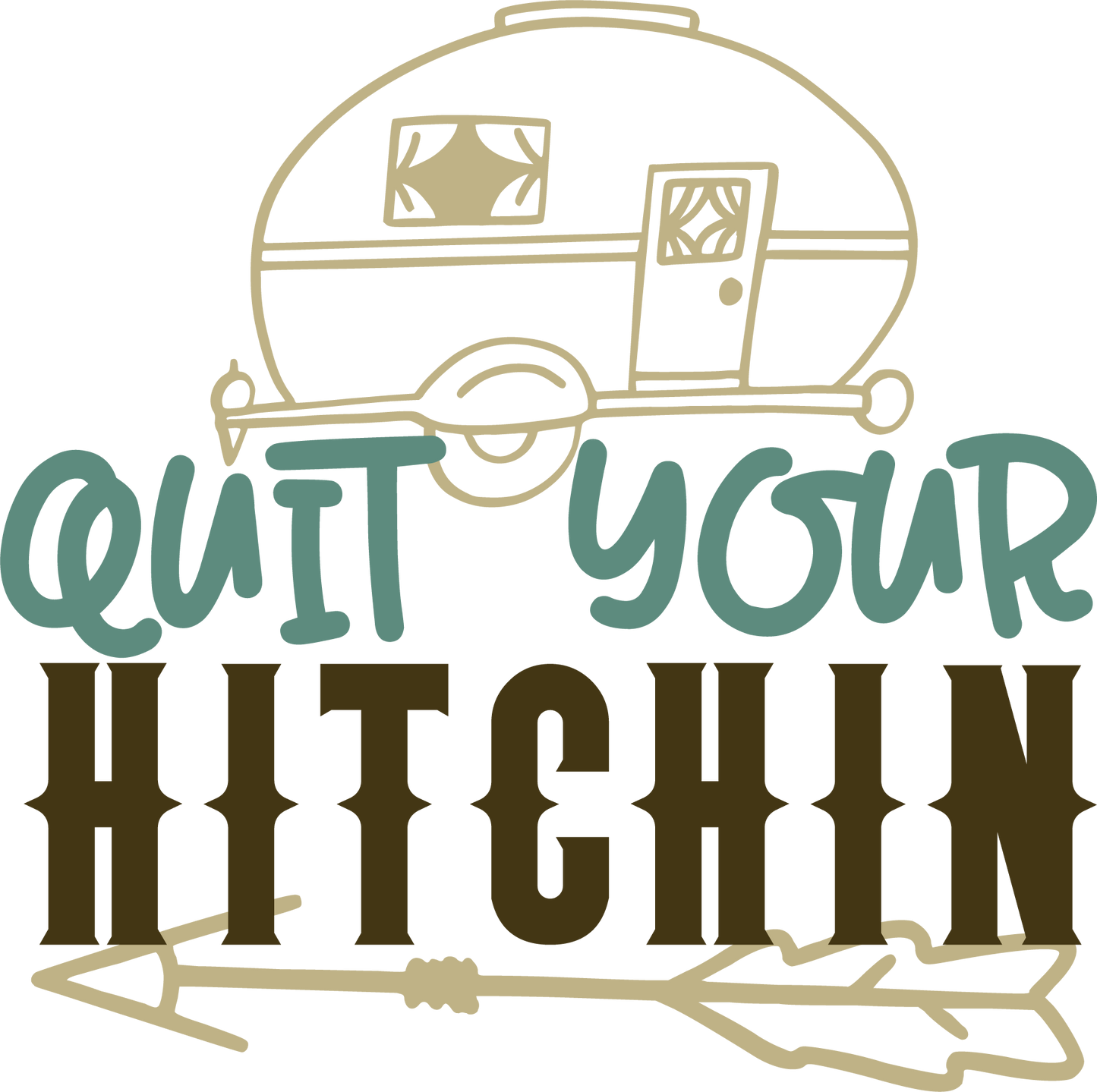 Vinyl Decal | Quit Your Hitchin | Cars, Laptops, Etc.