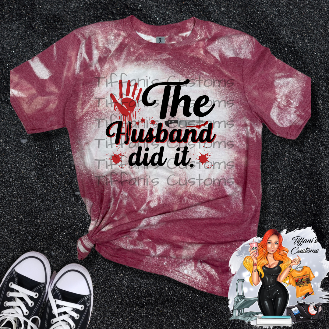 The Husband Did It Knife *Sublimation T-Shirt - MADE TO ORDER*