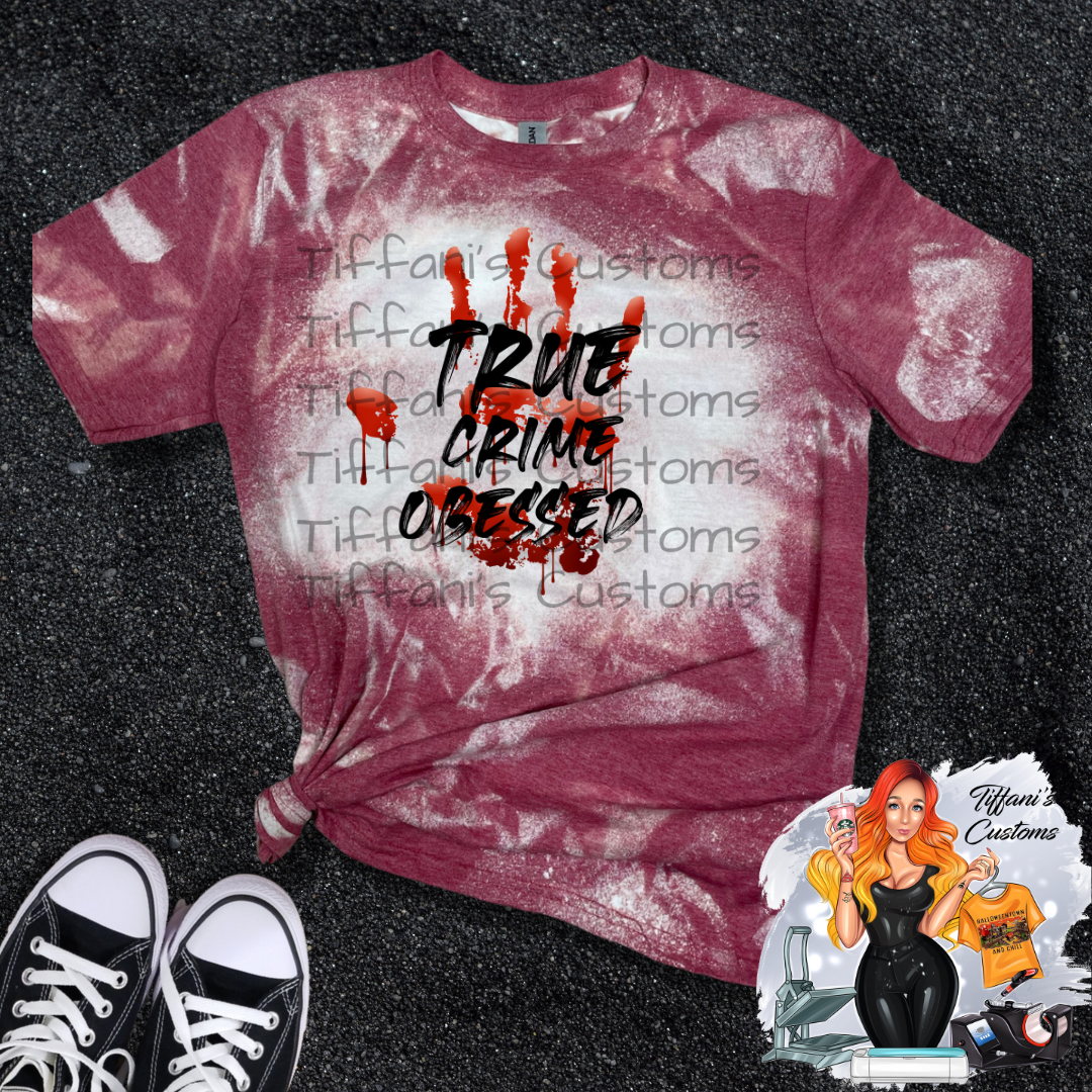 True Crime Obsessed *Sublimation T-Shirt - MADE TO ORDER*