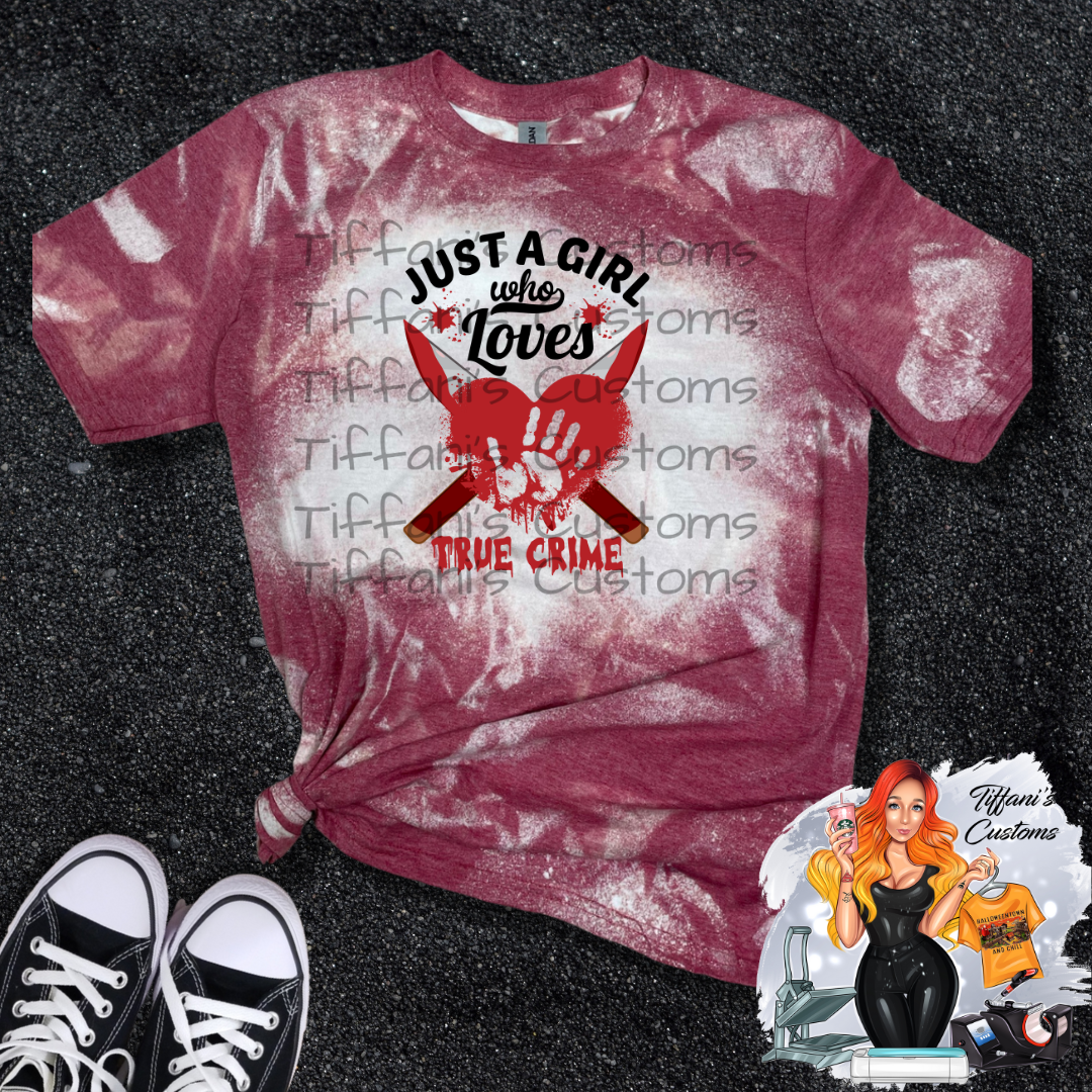 Just A Girl Who Loves True Crime *Sublimation T-Shirt - MADE TO ORDER*