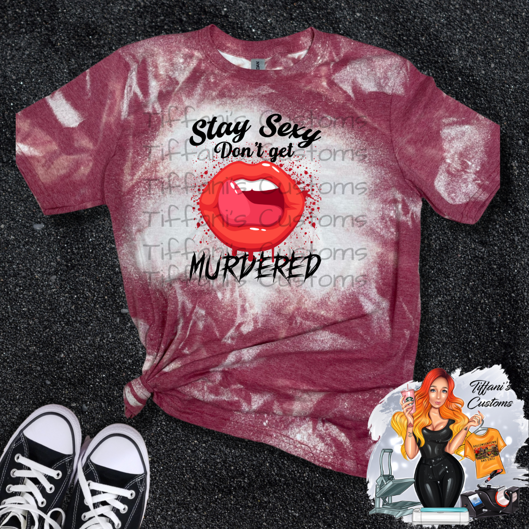 Don't Get Murdered *Sublimation T-Shirt - MADE TO ORDER*