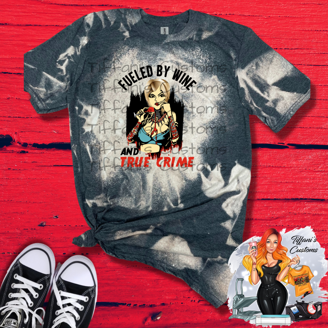 Fueled By Wine & True Crime *Sublimation T-Shirt - MADE TO ORDER*