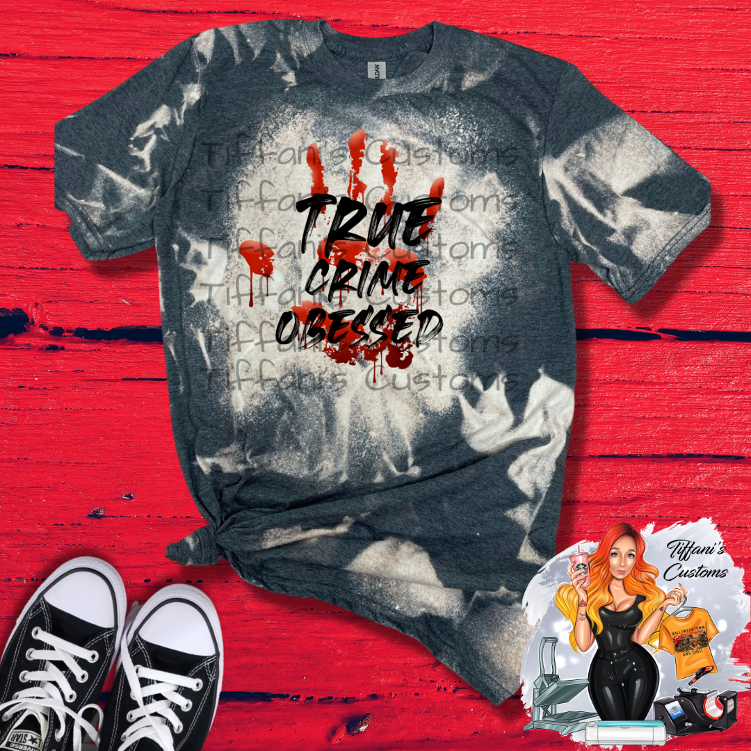 True Crime Obsessed *Sublimation T-Shirt - MADE TO ORDER*