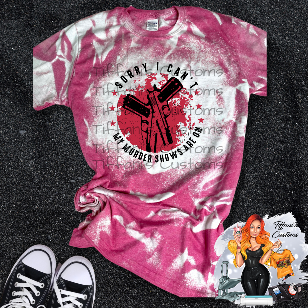 Sorry My Murder Shows Are On *Sublimation T-Shirt - MADE TO ORDER*