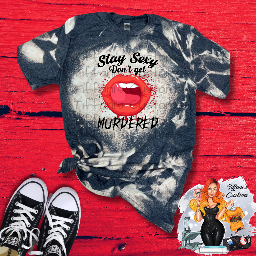 Don't Get Murdered *Sublimation T-Shirt - MADE TO ORDER*