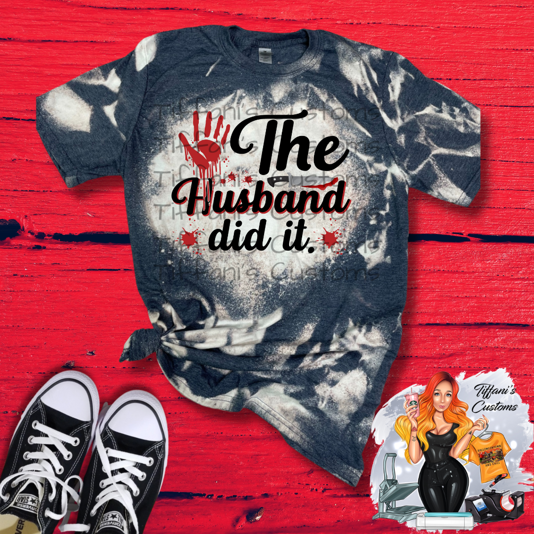 The Husband Did It Knife *Sublimation T-Shirt - MADE TO ORDER*