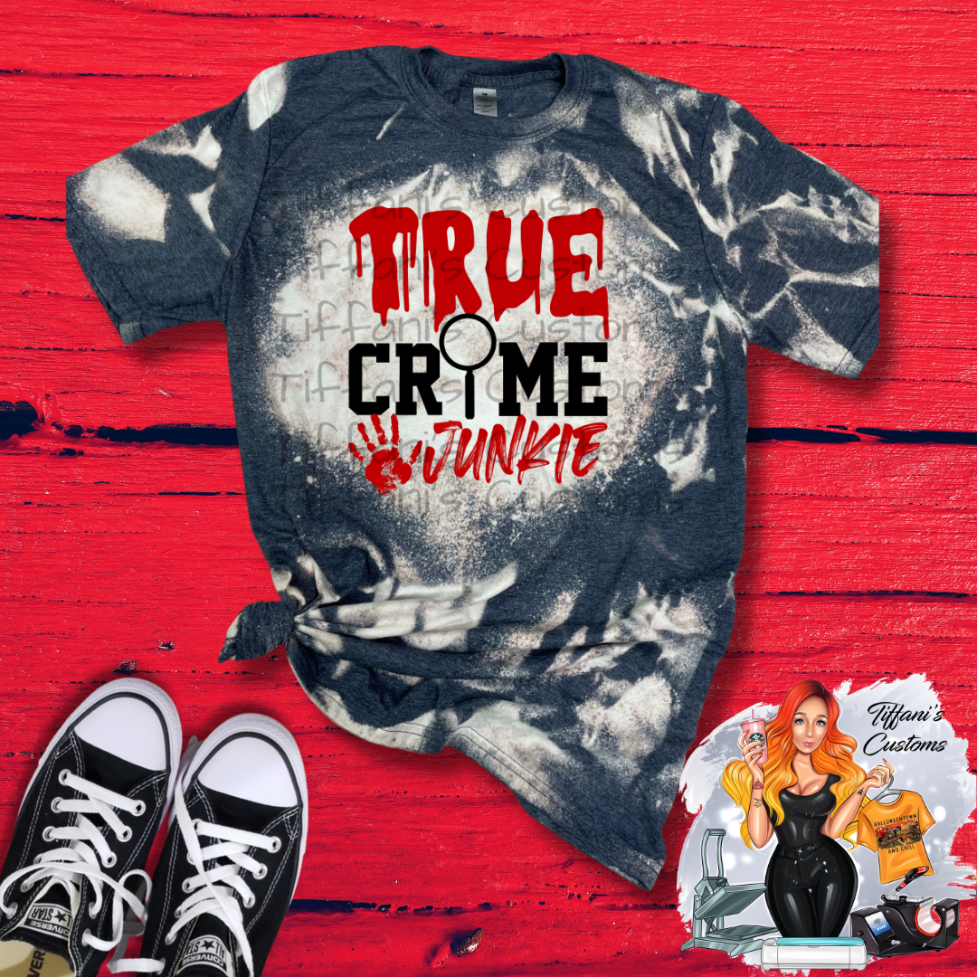 True Crime Junkie *Sublimation T-Shirt - MADE TO ORDER*