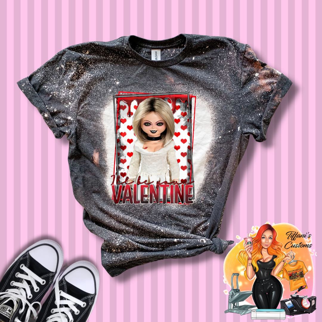 I'll Be Your Valentine *Sublimation T-Shirt - MADE TO ORDER*