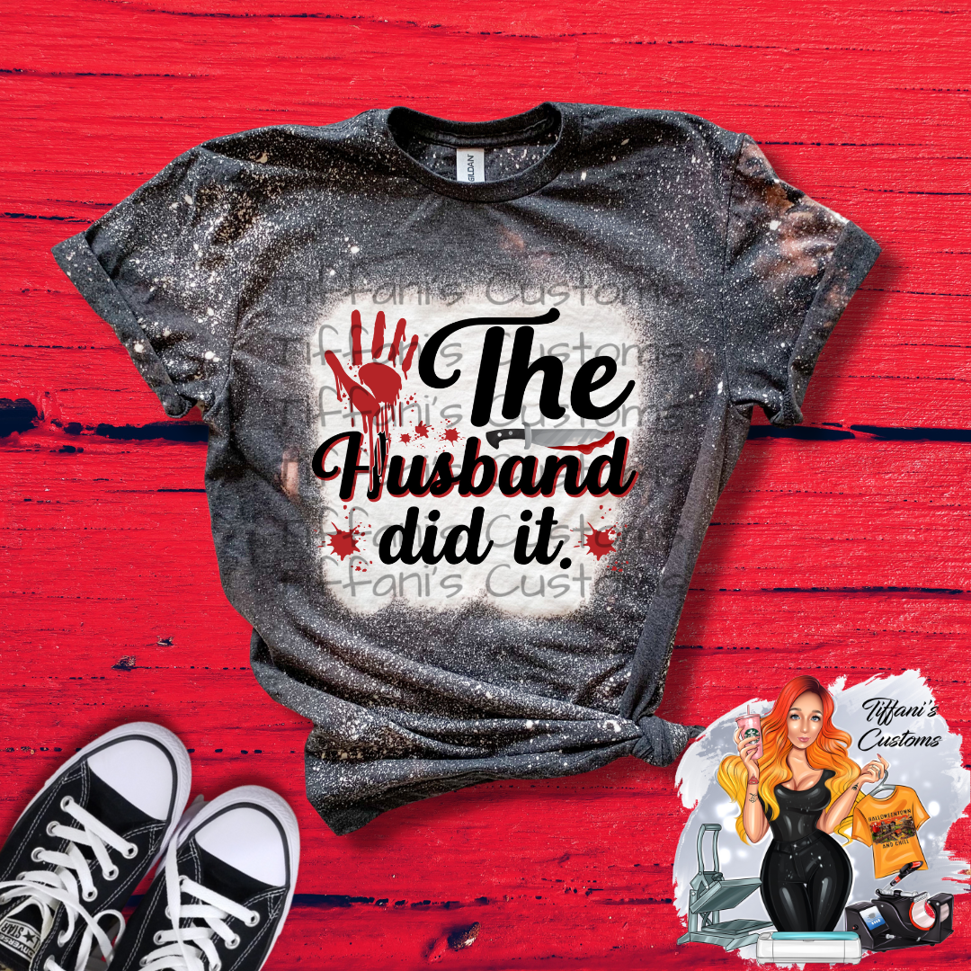 The Husband Did It Knife *Sublimation T-Shirt - MADE TO ORDER*