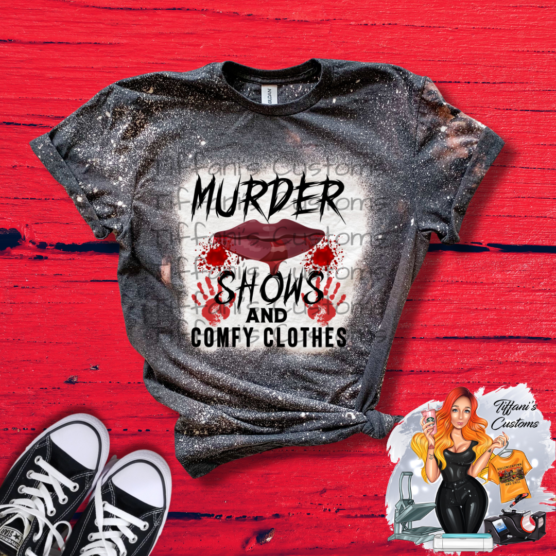 Murder Shows & Comfy Clothes *Sublimation T-Shirt - MADE TO ORDER*