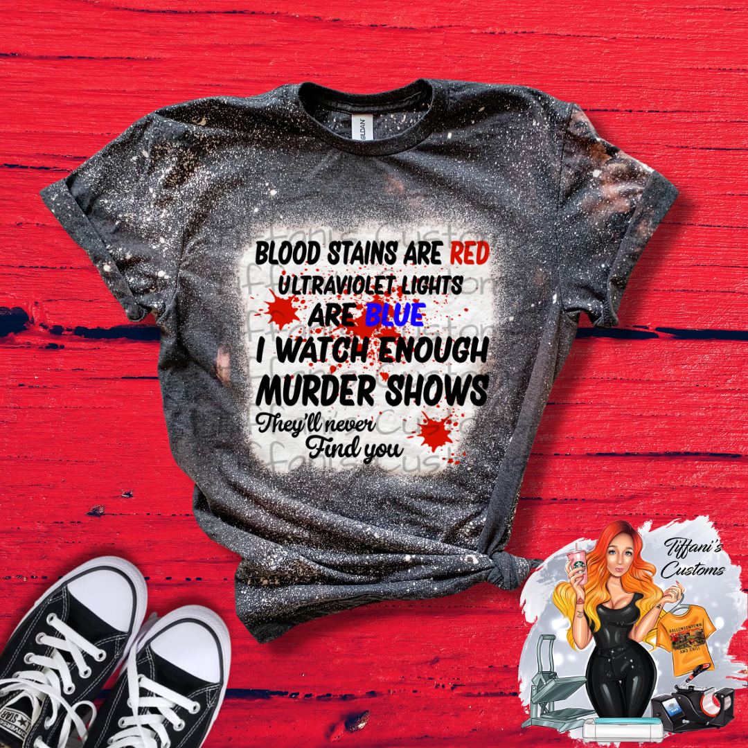 Blood Stains Are Red *Sublimation T-Shirt - MADE TO ORDER*