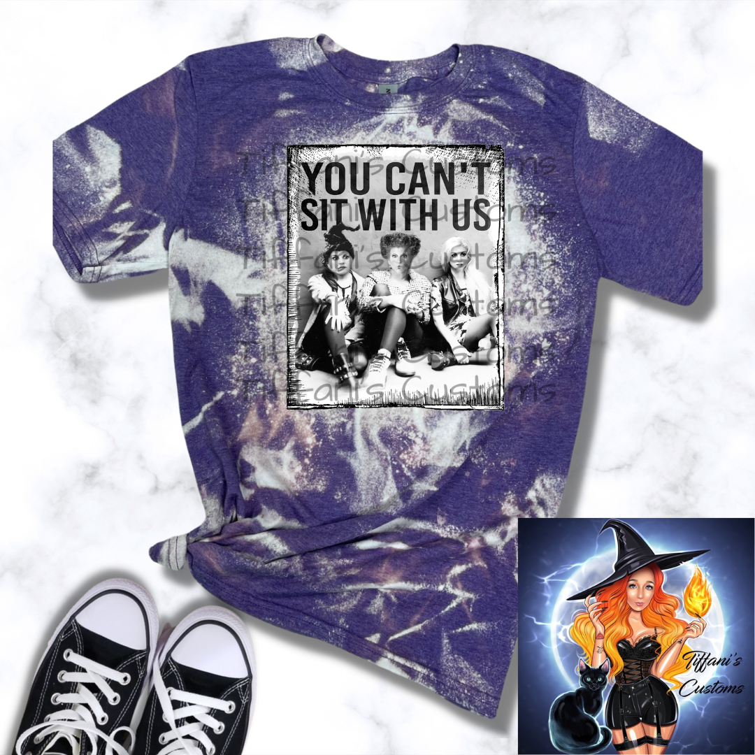 You Can't Sit With Us - Sisters *Sublimation T-Shirt - MADE TO ORDER*