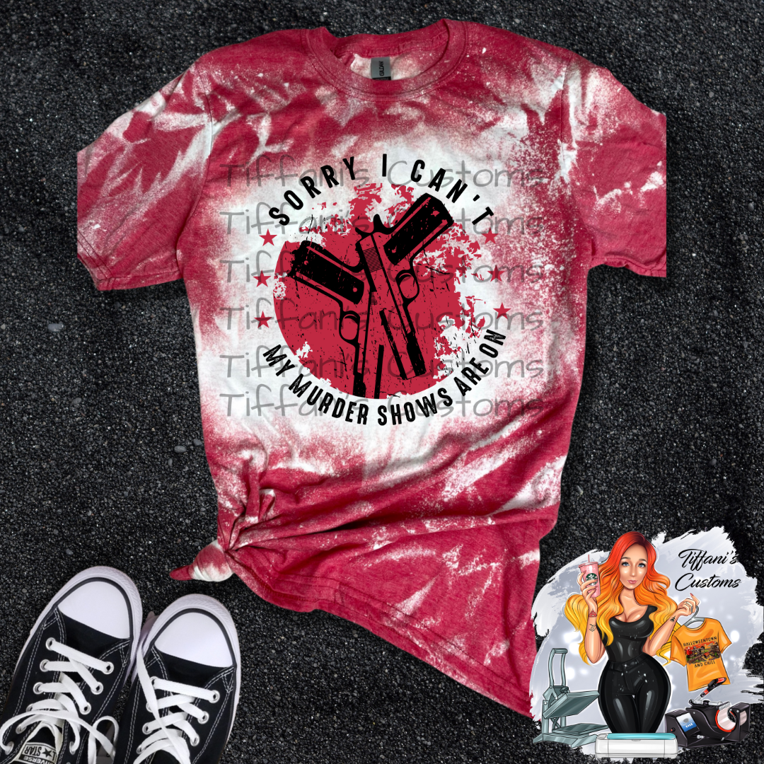 Sorry My Murder Shows Are On *Sublimation T-Shirt - MADE TO ORDER*