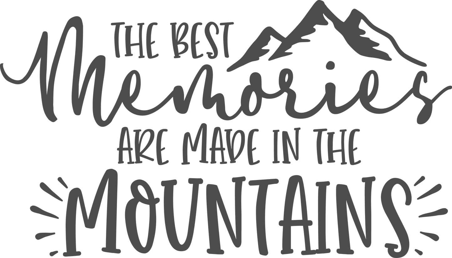 Vinyl Decal | Best Memories Made In Mountains | Cars, Laptops, Etc.