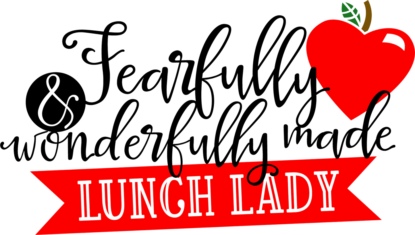 Vinyl Decal | Fearfully & Wonderfully Made Lunch Lady | Cars, Laptops, Etc.