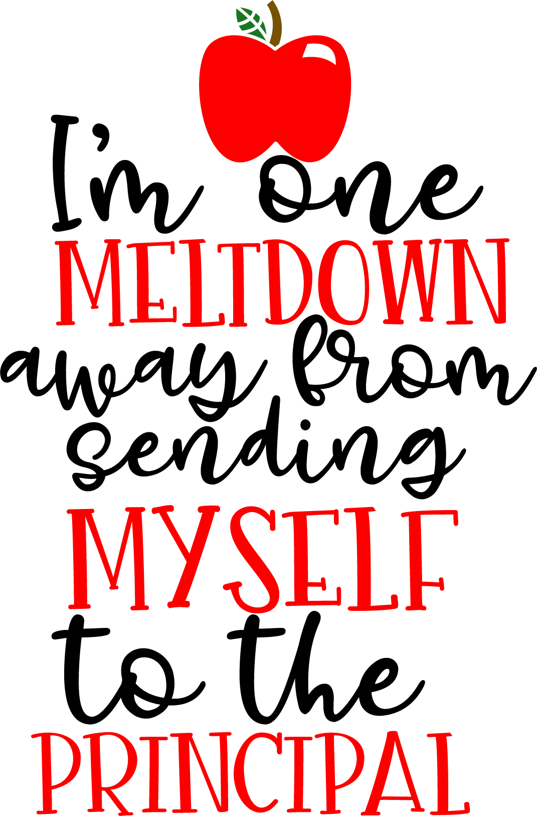 Vinyl Decal | Sending Myself to the Principal | Cars, Laptops, Etc.