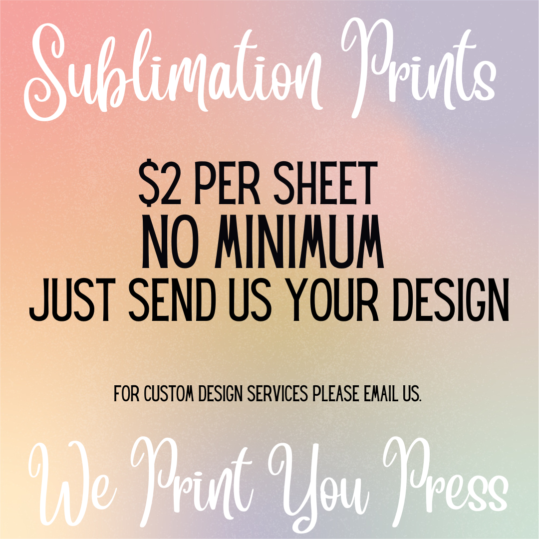 CUSTOM Sublimation Transfer sheets - Ready to Press. NO MOQ