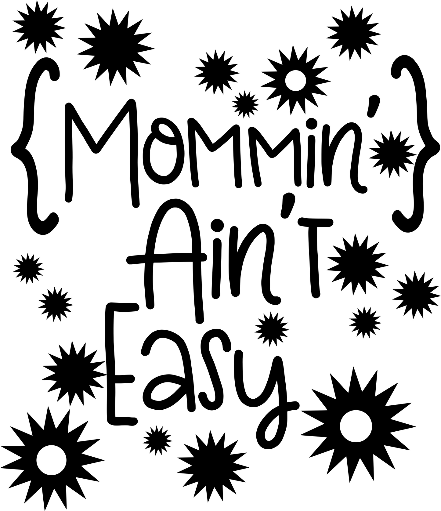Vinyl Decal | Mommin’ Ain’t Easy | Cars, Laptops, Etc.
