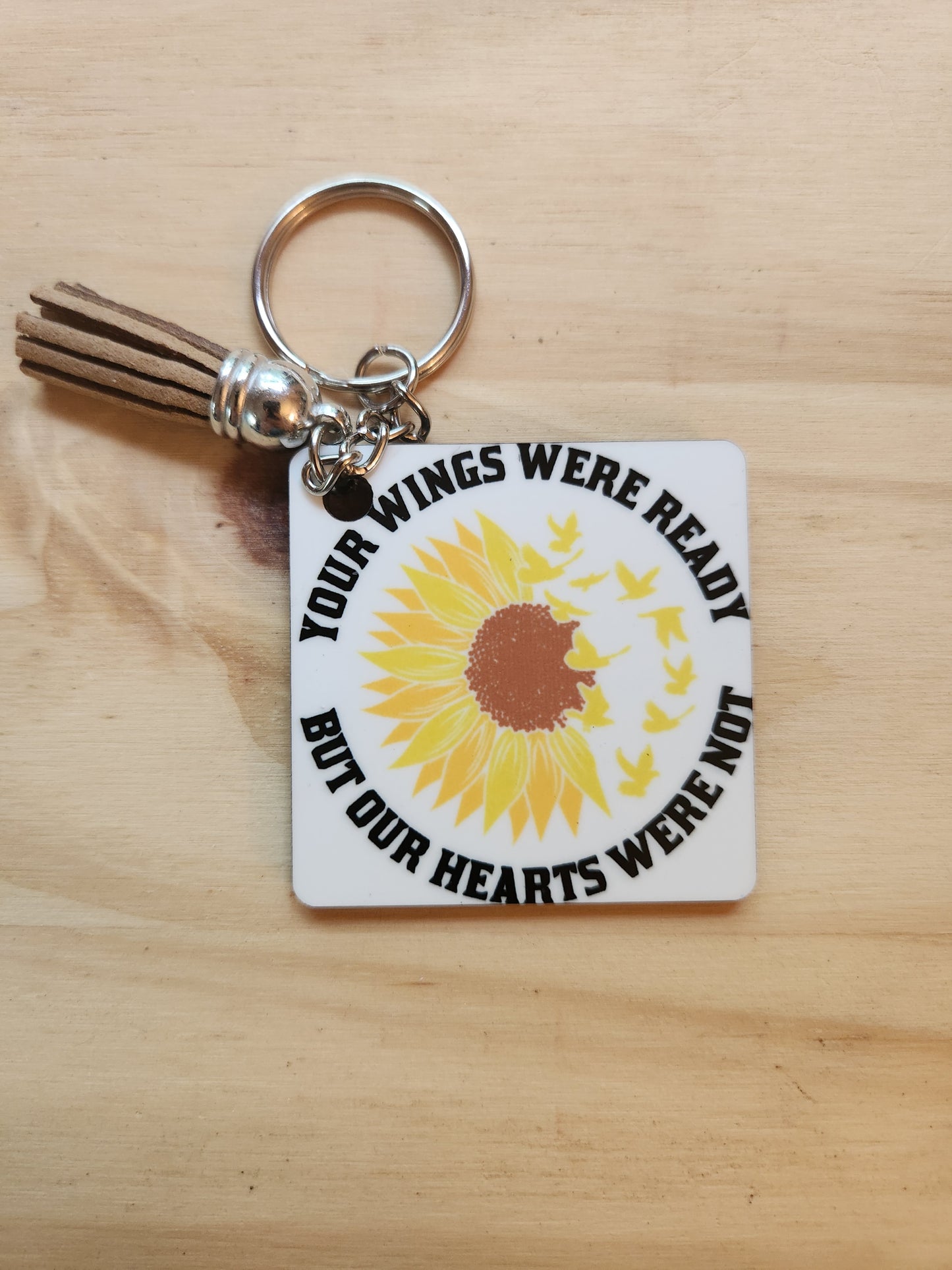 Sunflower Wings Were Ready - Keychain