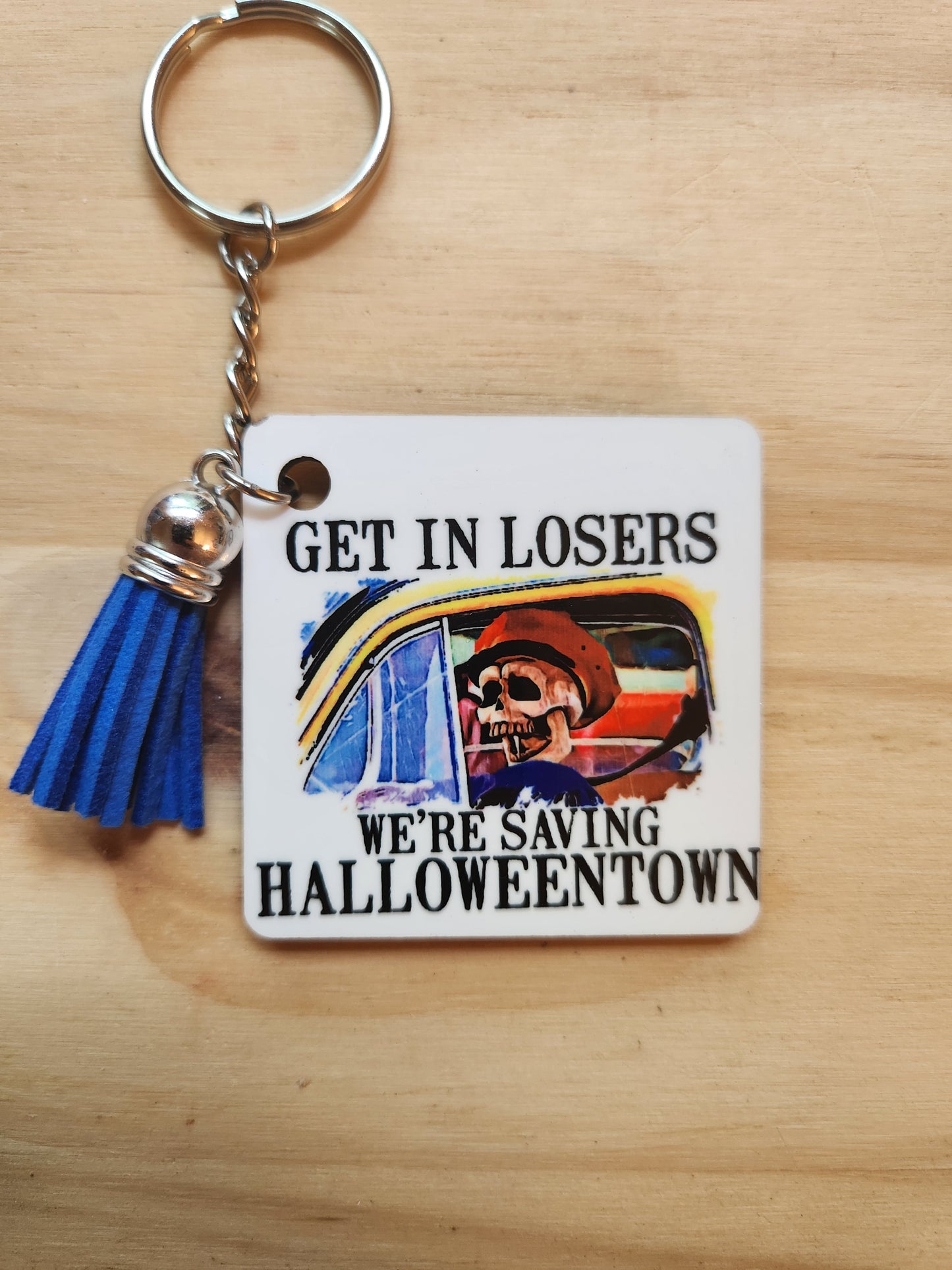 Get In Loser - Keychain