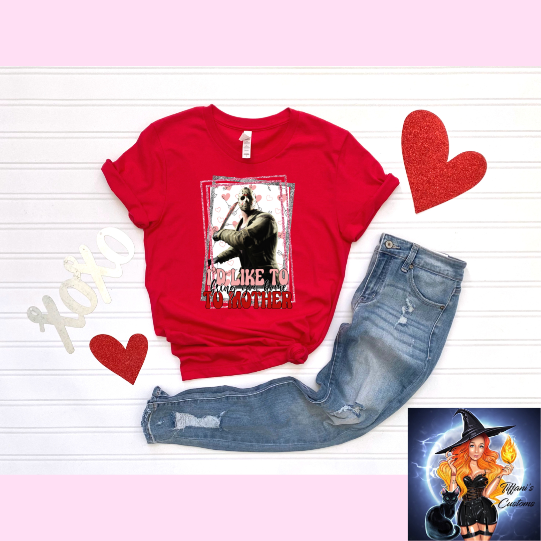Bring You Home To Mother *T-Shirt - MADE TO ORDER*