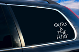 Vinyl Decal | GoT Inspired Stag/Ours is the Fury| Cars, Laptops, Etc