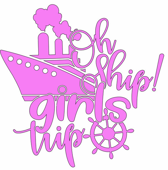 Vinyl Decal | Oh Ship Girls Trip | Cars, Laptops, Etc.