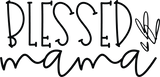 Vinyl Decal | Blessed Mama | Cars, Laptops, Etc.