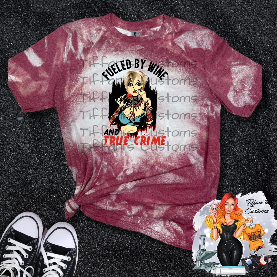 Fueled By Wine & True Crime *Sublimation T-Shirt - MADE TO ORDER*
