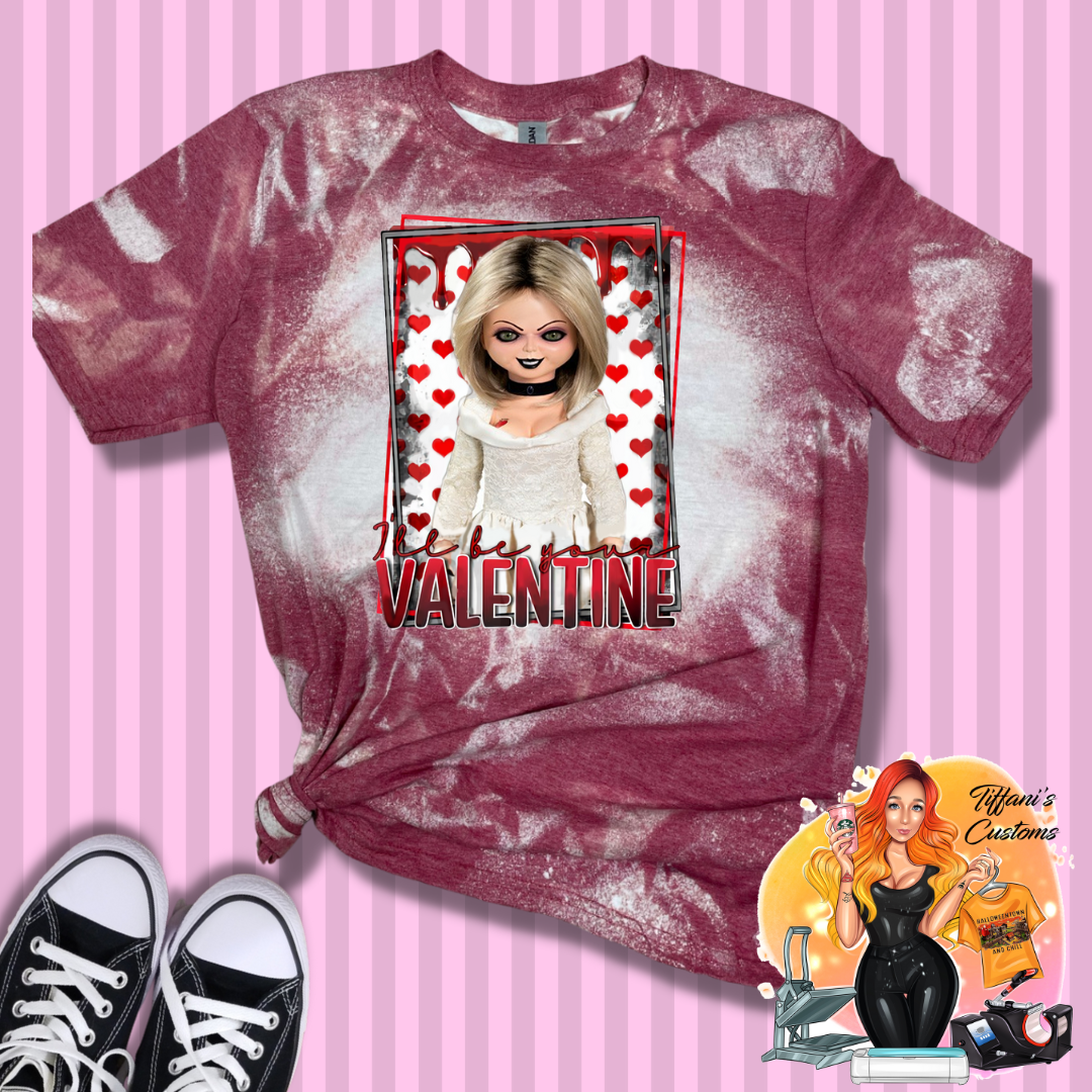 I'll Be Your Valentine *Sublimation T-Shirt - MADE TO ORDER*