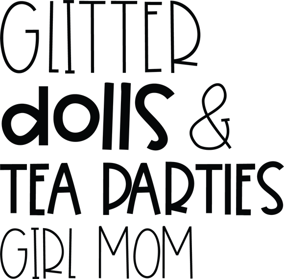 Vinyl Decal | Glitter Dolls Tea Parties | Cars, Laptops, Etc.