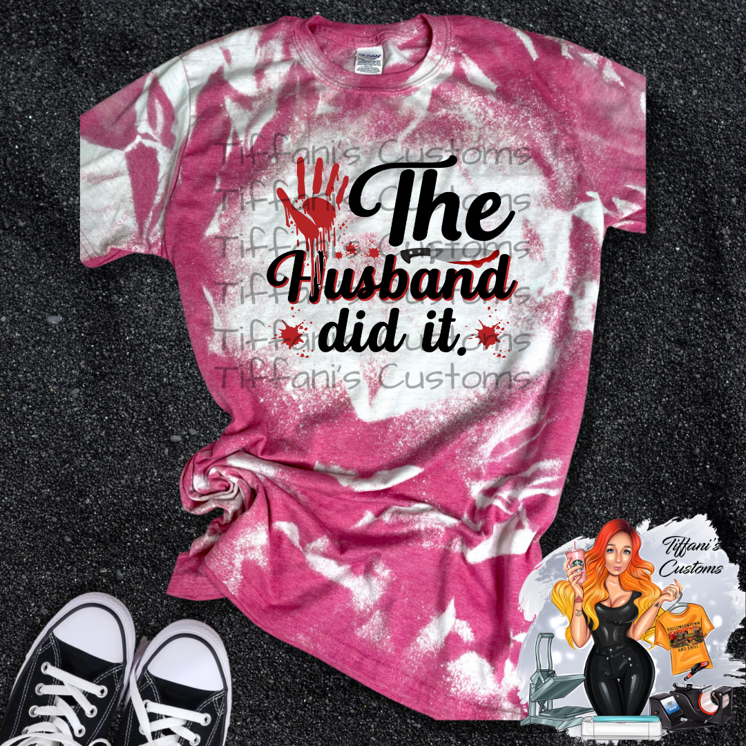 The Husband Did It Knife *Sublimation T-Shirt - MADE TO ORDER*