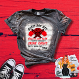 Roses Are Red Violets Are Blue They'll Never Find You *Sublimation T-Shirt - MADE TO ORDER*