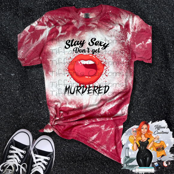 Don't Get Murdered *Sublimation T-Shirt - MADE TO ORDER*