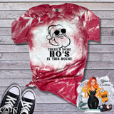 Ho's In This House *Sublimation T-Shirt - MADE TO ORDER*