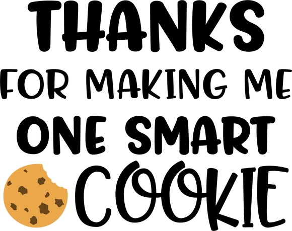 Vinyl Decal | One Smart Cookie | Cars, Laptops, Etc.