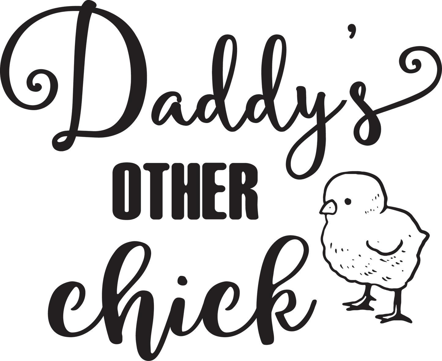 Vinyl Decal | Daddy’s Other Chick | Cars, Laptops, Etc.