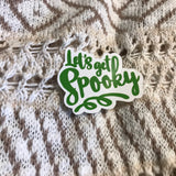 Sticker | Let’s Get Spooky | Water bottles, Laptops, Etc