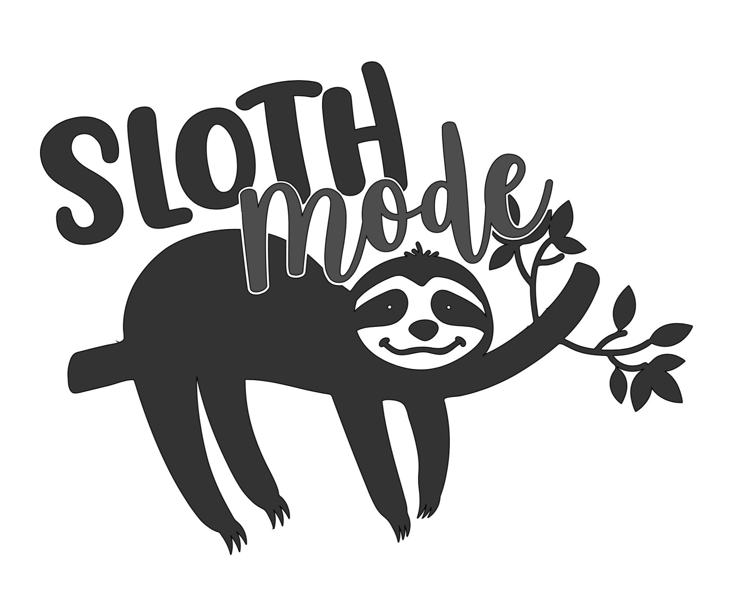 Vinyl Decal | Sloth Mode | Cars, Laptops, Etc.