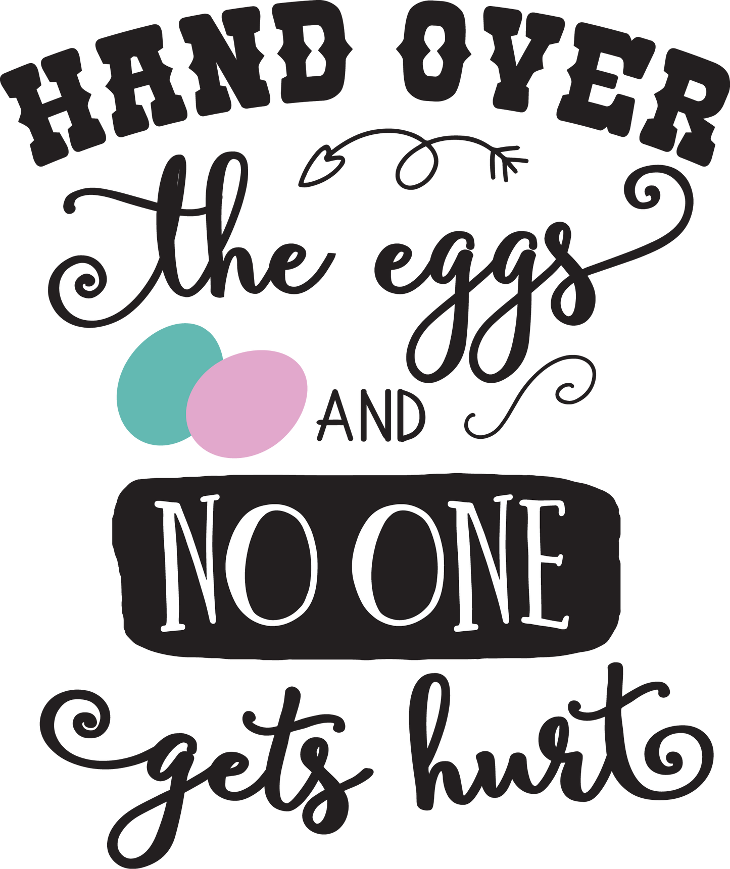 Vinyl Decal | Hand Over the Eggs | Cars, Laptops, Etc.