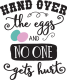 Vinyl Decal | Hand Over the Eggs | Cars, Laptops, Etc.