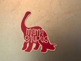Sticker | Mamasaurus | Water bottles, Laptops, Etc